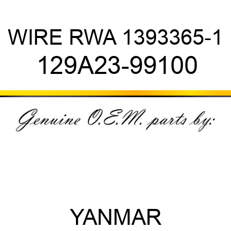 WIRE, RWA 1393365-1 129A23-99100