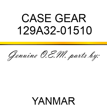 CASE, GEAR 129A32-01510