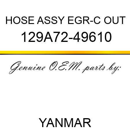 HOSE ASSY, EGR-C OUT 129A72-49610