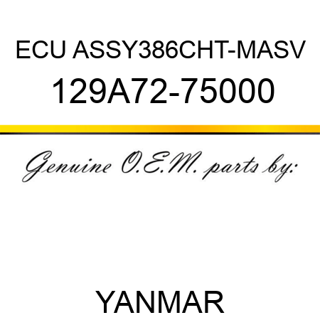 ECU ASSY,386CHT-MASV 129A72-75000