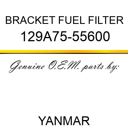 BRACKET, FUEL FILTER 129A75-55600