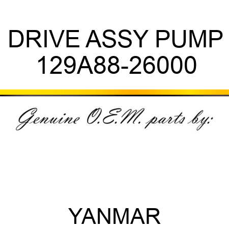 DRIVE ASSY, PUMP 129A88-26000