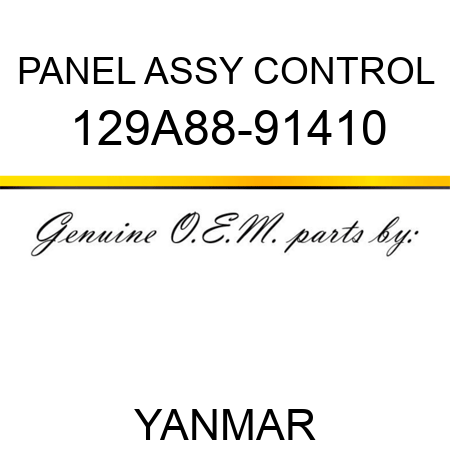 PANEL ASSY, CONTROL 129A88-91410