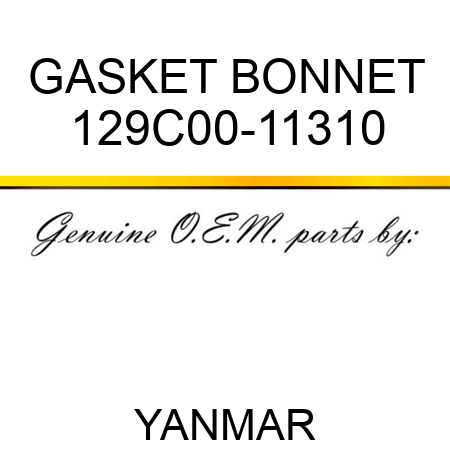 GASKET, BONNET 129C00-11310