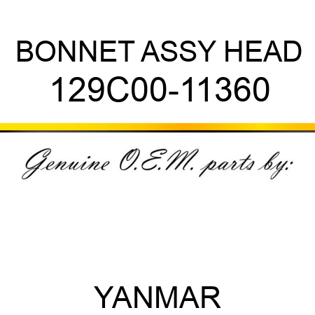 BONNET ASSY, HEAD 129C00-11360