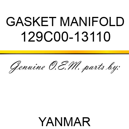 GASKET, MANIFOLD 129C00-13110