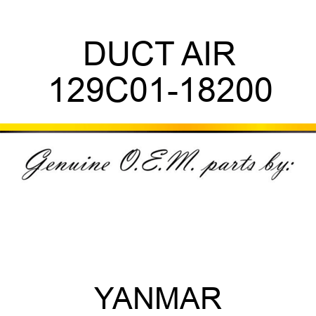 DUCT, AIR 129C01-18200