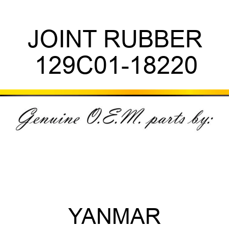 JOINT, RUBBER 129C01-18220
