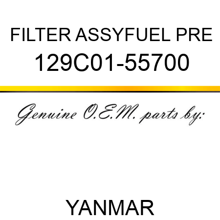 FILTER ASSY,FUEL PRE 129C01-55700