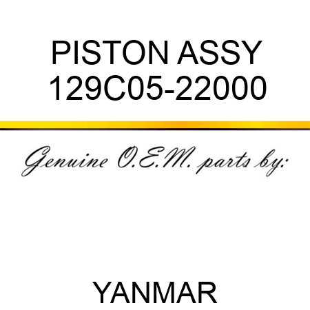PISTON ASSY 129C05-22000