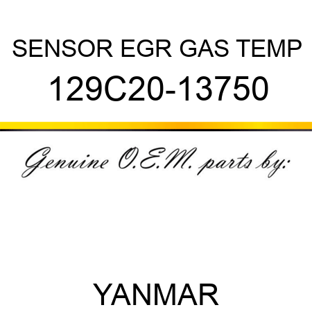 SENSOR, EGR GAS TEMP 129C20-13750