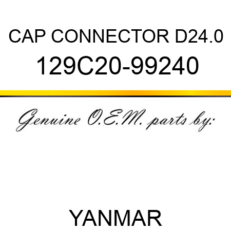 CAP, CONNECTOR D24.0 129C20-99240