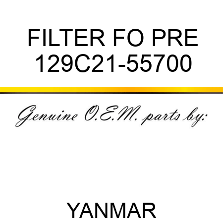 FILTER, FO PRE 129C21-55700