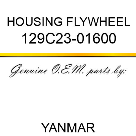 HOUSING, FLYWHEEL 129C23-01600