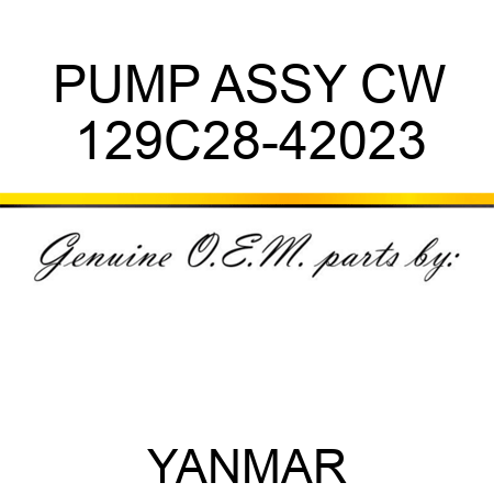 PUMP ASSY, CW 129C28-42023