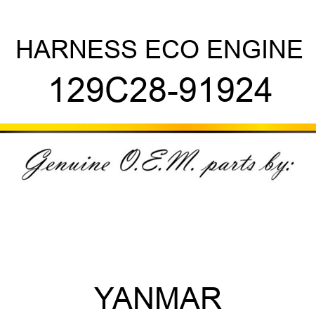 HARNESS, ECO ENGINE 129C28-91924