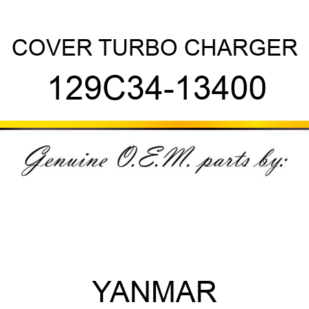COVER, TURBO CHARGER 129C34-13400