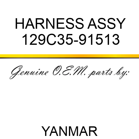 HARNESS ASSY 129C35-91513