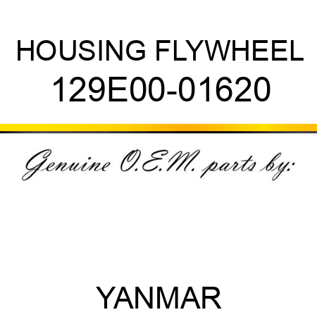 HOUSING, FLYWHEEL 129E00-01620