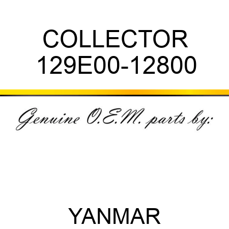 COLLECTOR 129E00-12800