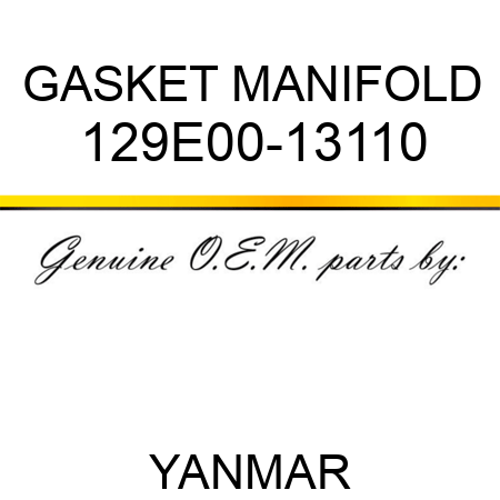 GASKET, MANIFOLD 129E00-13110