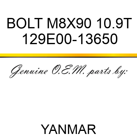 BOLT, M8X90 10.9T 129E00-13650