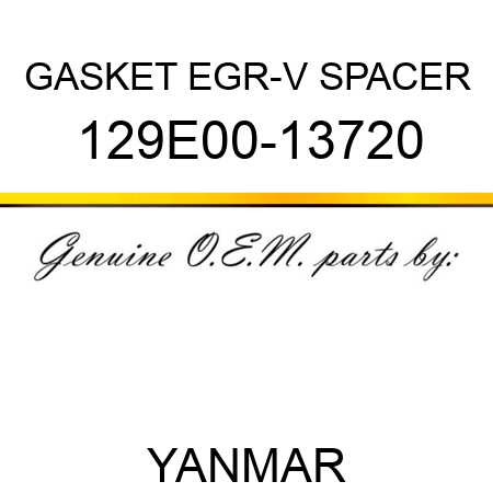 GASKET, EGR-V SPACER 129E00-13720