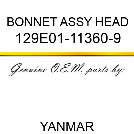 BONNET ASSY, HEAD 129E01-11360-9