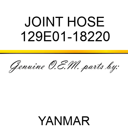 JOINT, HOSE 129E01-18220