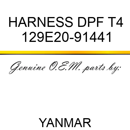 HARNESS, DPF T4 129E20-91441