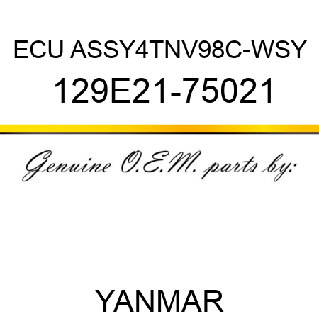 ECU ASSY,4TNV98C-WSY 129E21-75021