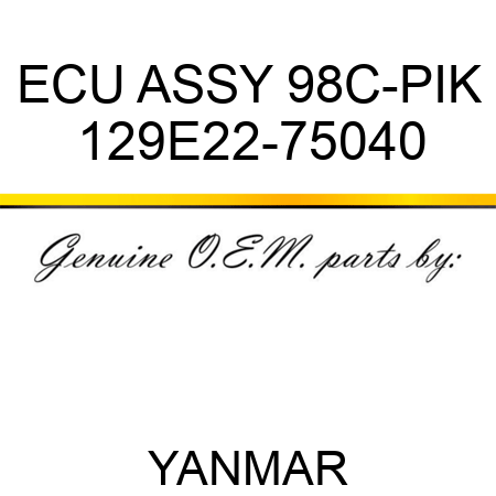 ECU ASSY, 98C-PIK 129E22-75040