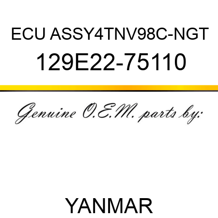 ECU ASSY,4TNV98C-NGT 129E22-75110