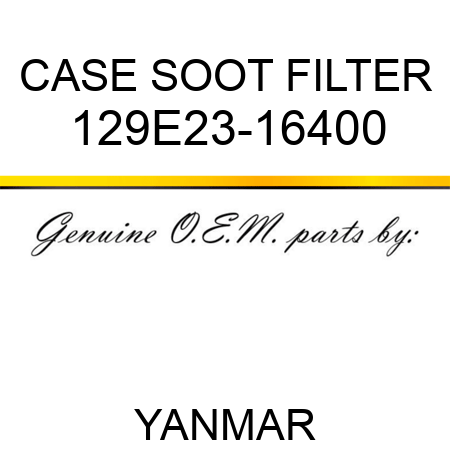 CASE, SOOT FILTER 129E23-16400