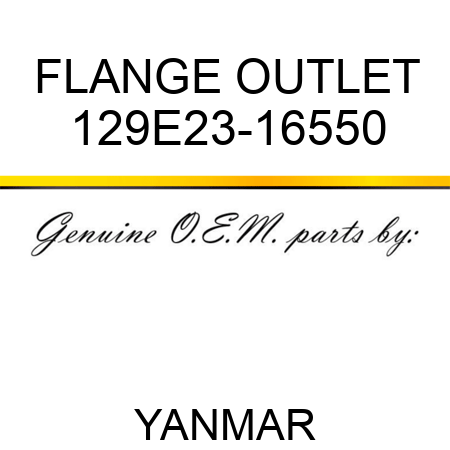 FLANGE, OUTLET 129E23-16550