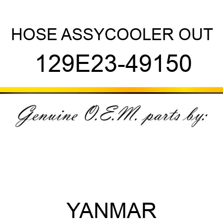 HOSE ASSY,COOLER OUT 129E23-49150