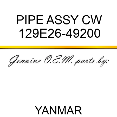 PIPE ASSY, CW 129E26-49200
