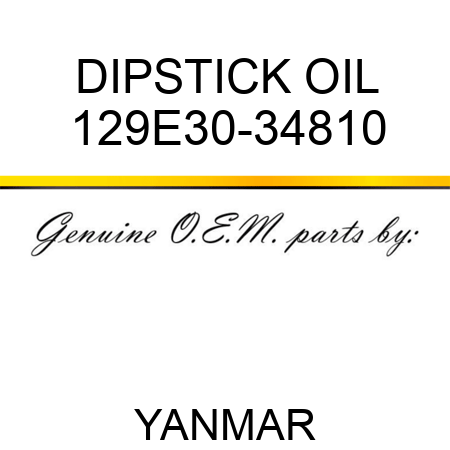 DIPSTICK, OIL 129E30-34810