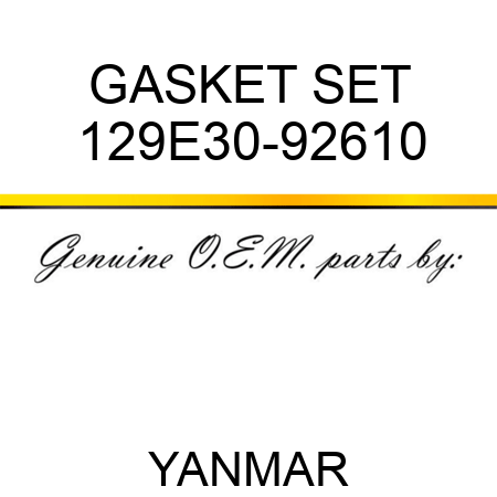 GASKET SET 129E30-92610
