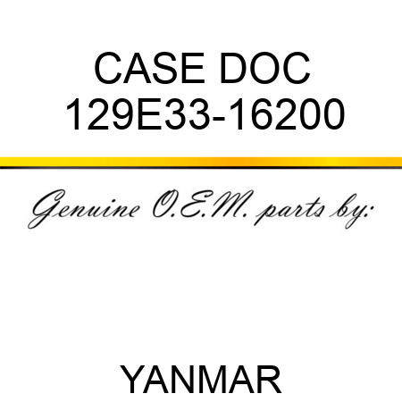 CASE, DOC 129E33-16200