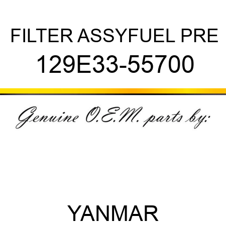 FILTER ASSY,FUEL PRE 129E33-55700