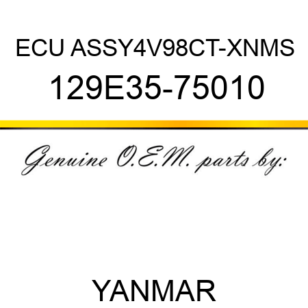 ECU ASSY,4V98CT-XNMS 129E35-75010