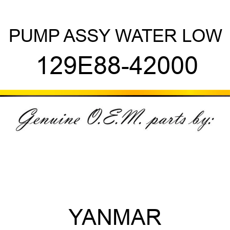 PUMP ASSY, WATER LOW 129E88-42000