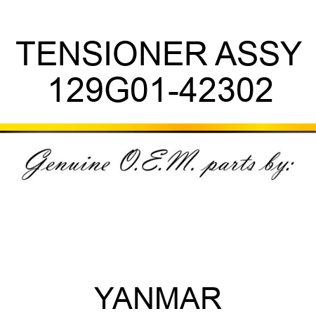 TENSIONER ASSY 129G01-42302
