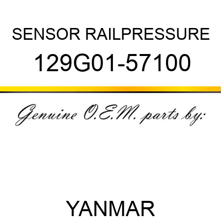 SENSOR, RAILPRESSURE 129G01-57100