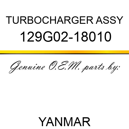 TURBOCHARGER ASSY 129G02-18010