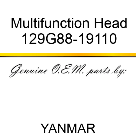Multifunction Head, 129G88-19110