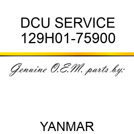 DCU SERVICE 129H01-75900