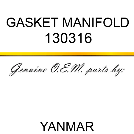 GASKET, MANIFOLD 130316
