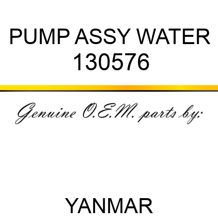 PUMP ASSY, WATER 130576
